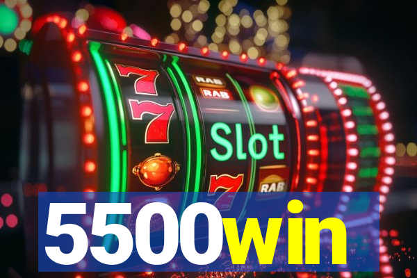 5500win