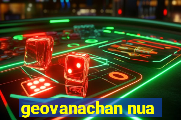 geovanachan nua
