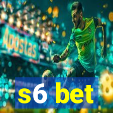 s6 bet