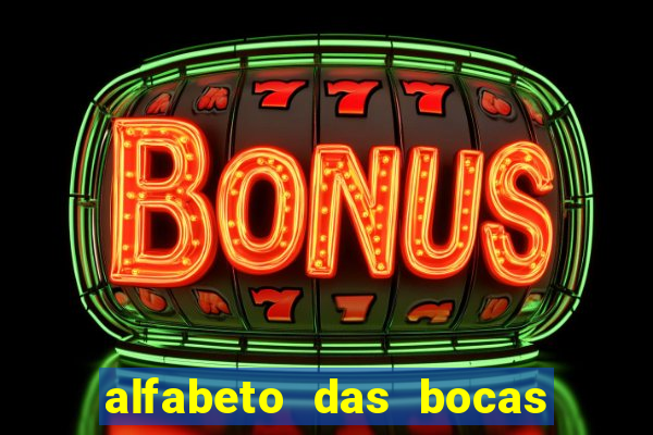 alfabeto das bocas para imprimir pdf