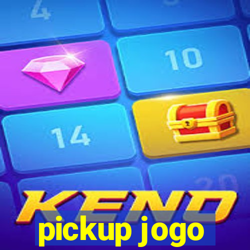 pickup jogo