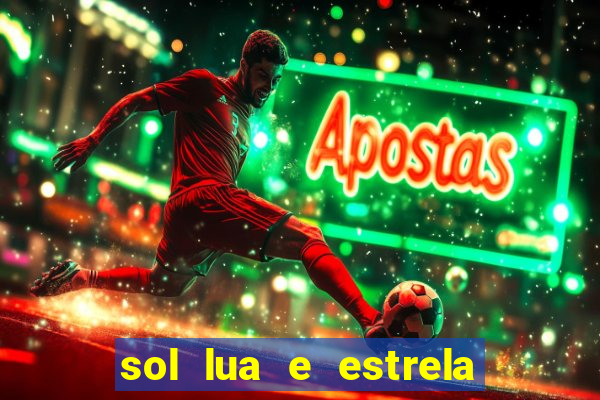 sol lua e estrela significado amizade