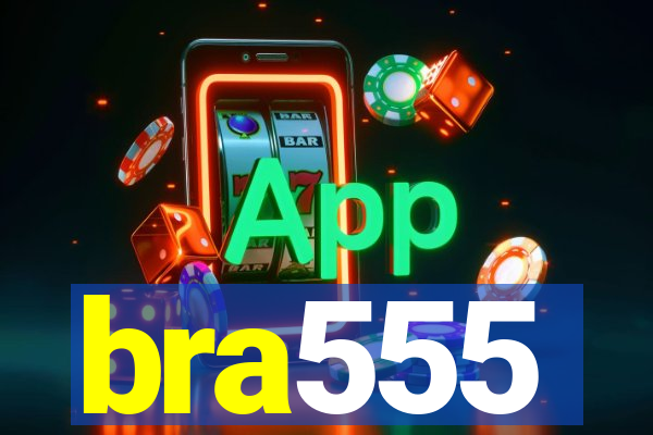 bra555