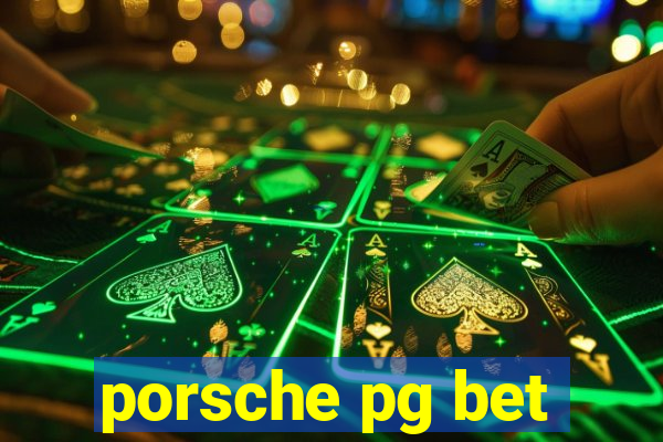 porsche pg bet