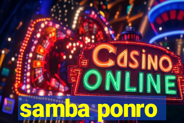 samba ponro