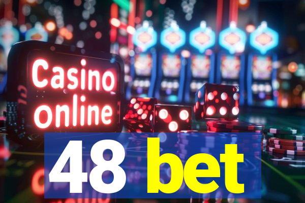 48 bet