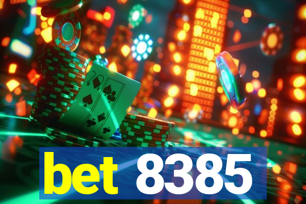 bet 8385