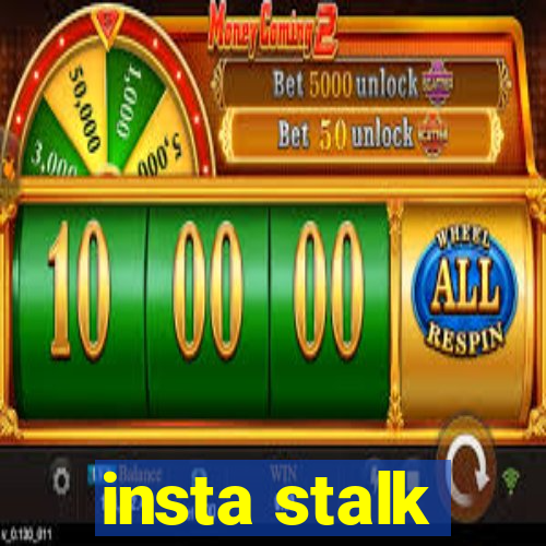 insta stalk