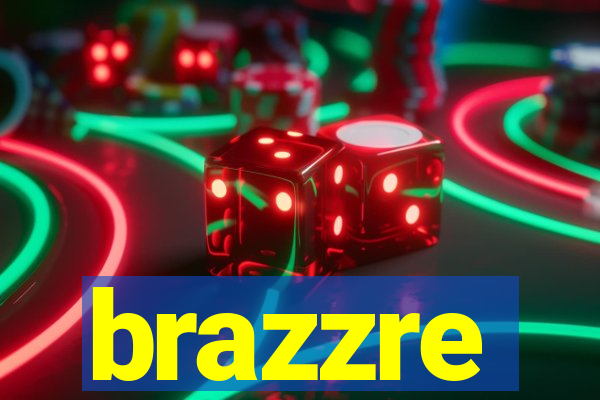 brazzre