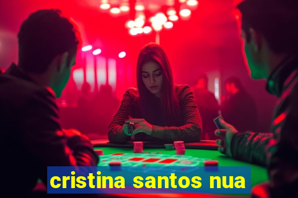 cristina santos nua