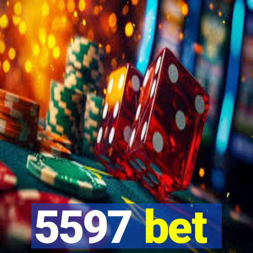 5597 bet