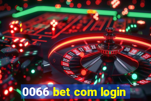 0066 bet com login