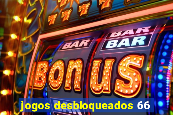 jogos desbloqueados 66