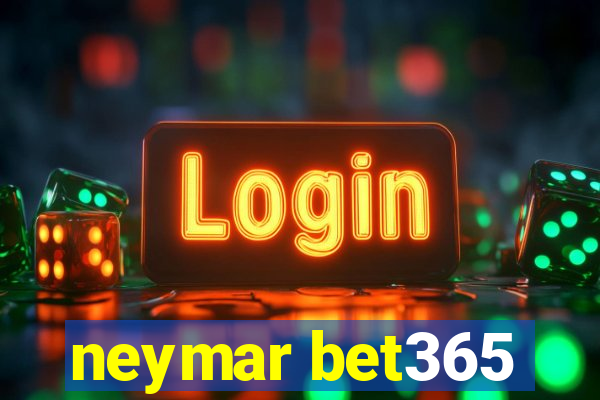 neymar bet365