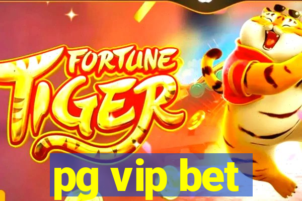 pg vip bet
