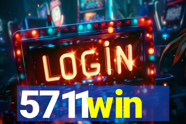 5711win