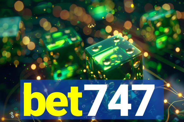 bet747