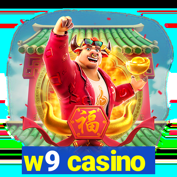 w9 casino
