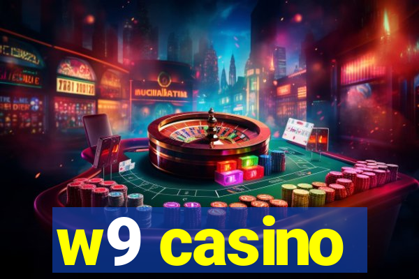 w9 casino