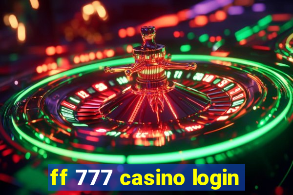ff 777 casino login