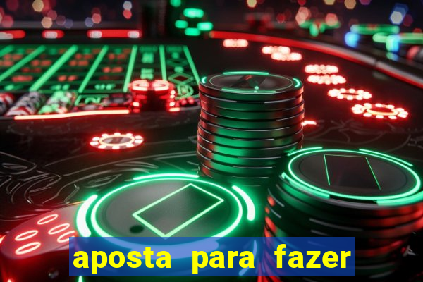 aposta para fazer com o crush