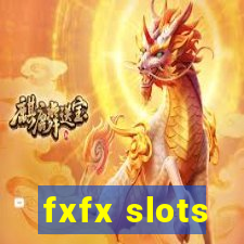 fxfx slots