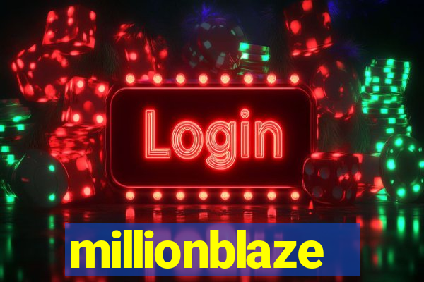 millionblaze