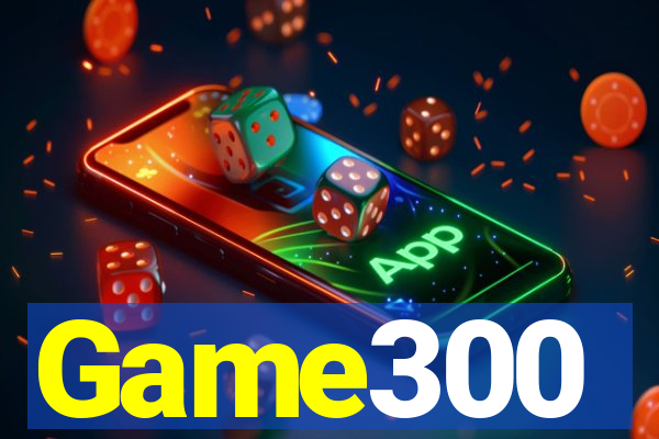 Game300