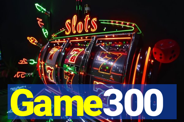 Game300