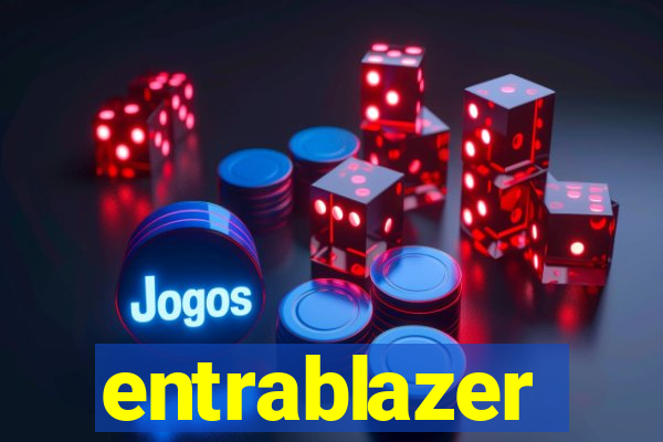 entrablazer