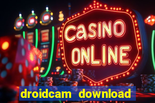 droidcam download for windows