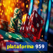 plataforma 959
