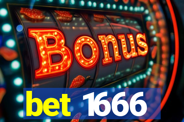 bet 1666