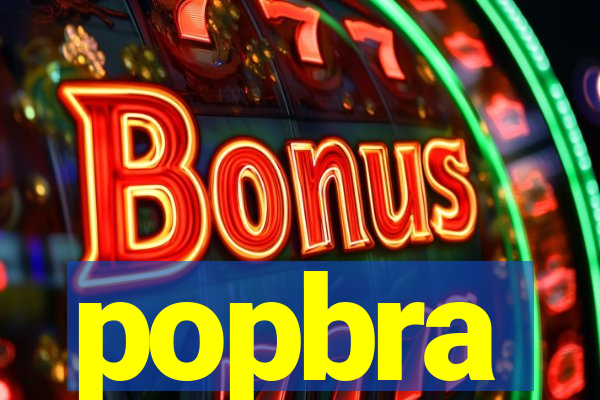 popbra