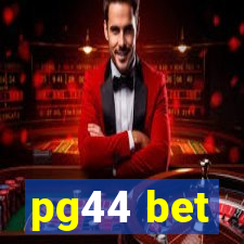 pg44 bet