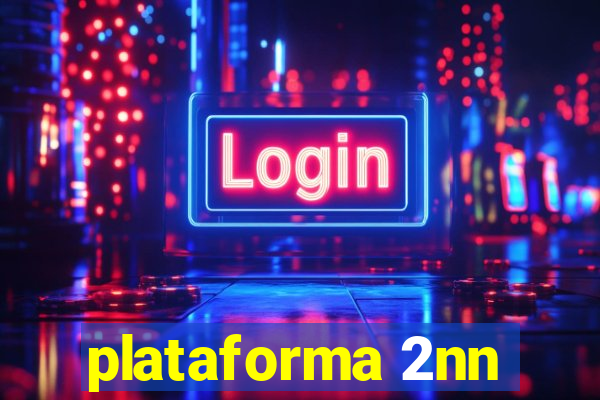 plataforma 2nn