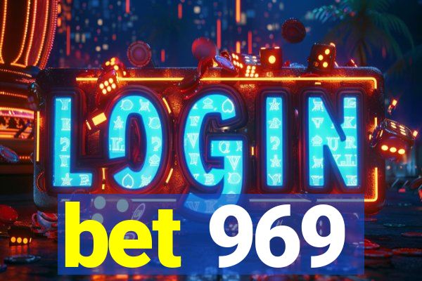 bet 969