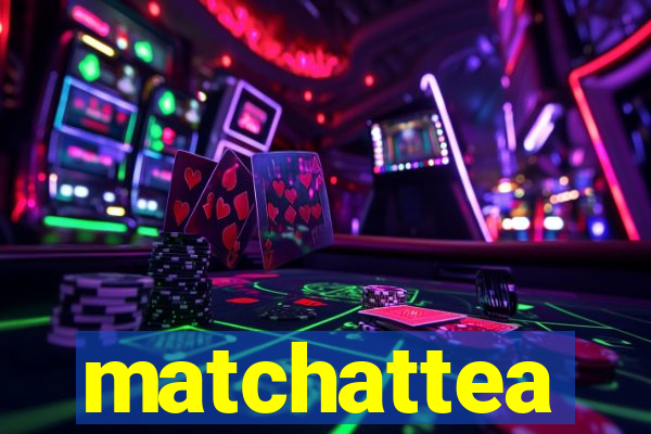 matchattea