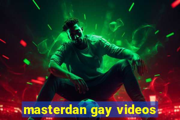 masterdan gay videos