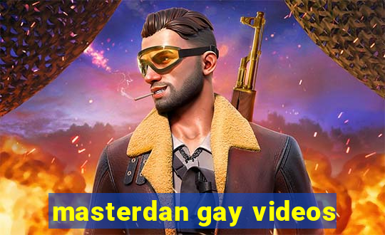 masterdan gay videos