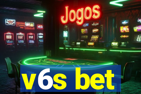 v6s bet