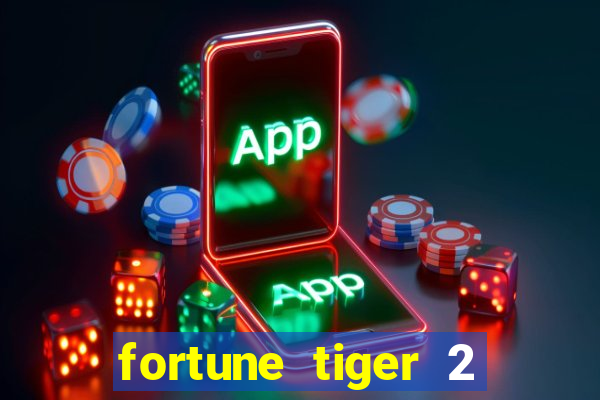 fortune tiger 2 demo revenge
