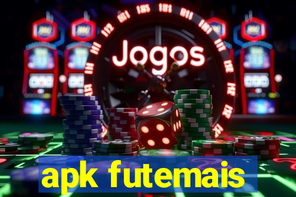 apk futemais