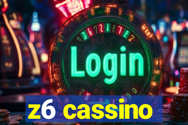 z6 cassino