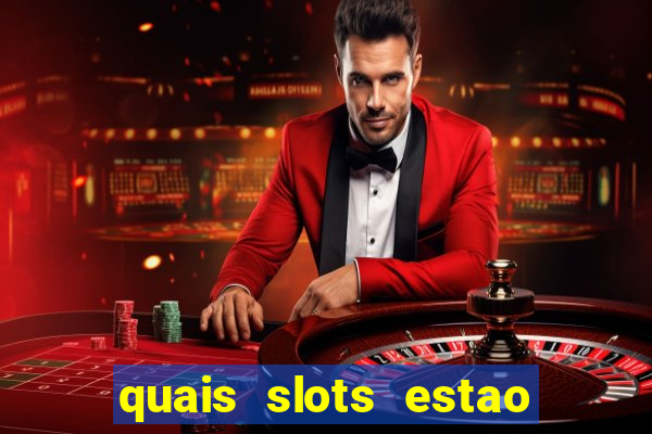 quais slots estao pagando agora