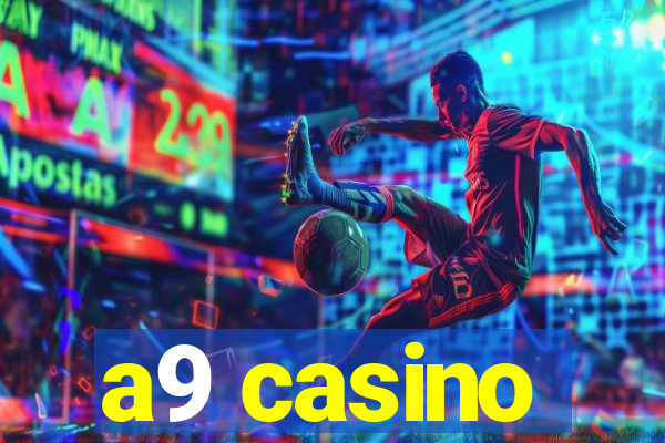 a9 casino