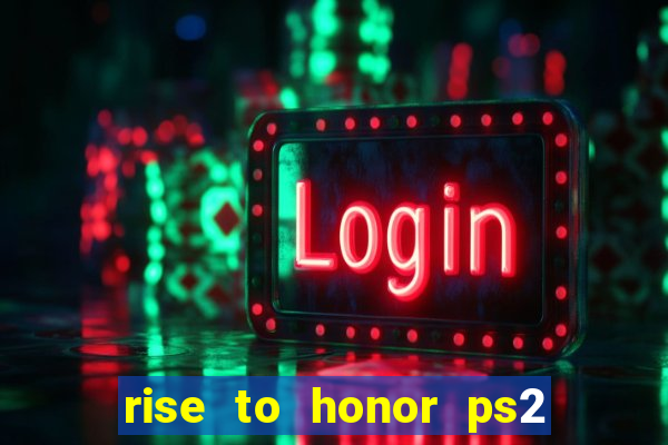 rise to honor ps2 iso pt br