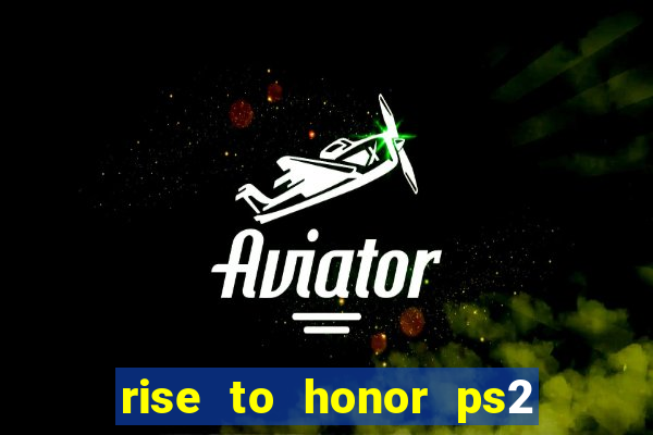 rise to honor ps2 iso pt br