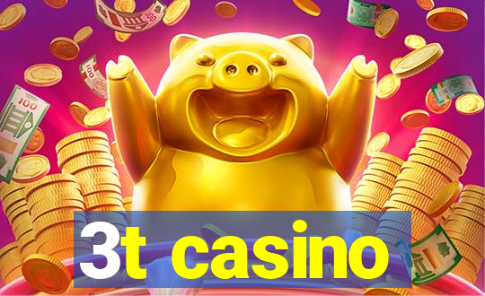 3t casino