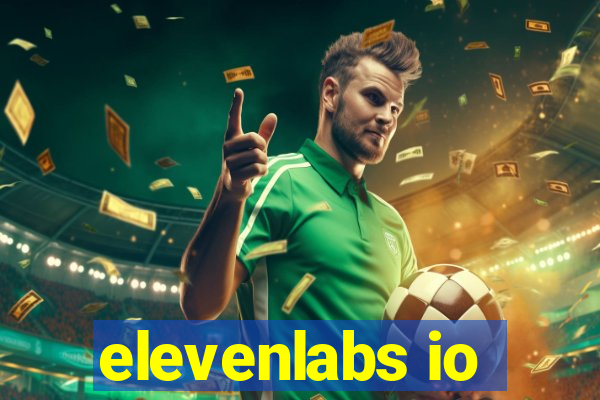 elevenlabs io